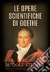 Le opere scientifiche di Goethe libro