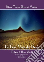 La luna viola del Kemìr. Trilogia di Harm. Vol. 3