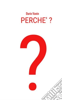 Perché?