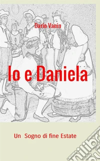 Io e Daniela