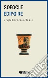 Edipo re. E-book. Formato EPUB libro di Sofocle