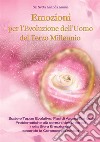 Emozioni per l'evoluzione dell'uomo del terzo millennio libro di Sai Sveta Ananda Amma