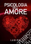 Psicologia dell'amore libro