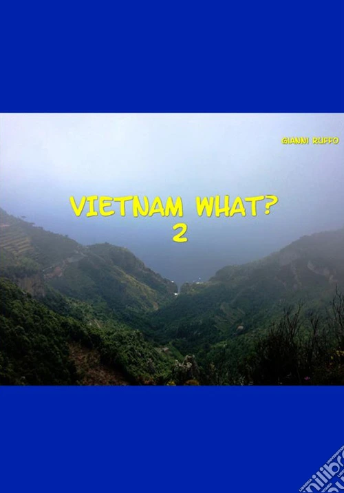 Vietnam what?. Vol. 2