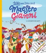 Il concerto dei gatti. Stampatello maiuscolo. Ediz. a colori libro