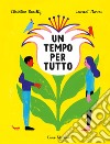 Un tempo per tutto libro