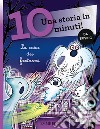 La casa dei fantasmi. Una storia in 10 minuti! Ediz. a colori libro