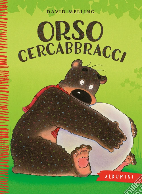 Orso cercabbracci. Ediz. a colori