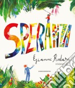 Speranza. Ediz. a colori libro