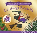 La strega Rossella. 20 anni. Ediz. illustrata libro