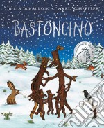 Bastoncino. Ediz. illustrata libro