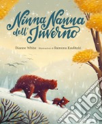 Ninna nanna dell'inverno. Ediz. illustrata