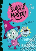 Malvina e la bestiolina. Scuola di mostri. Ediz. illustrata