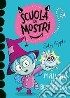 Malvina e la bestiolina. Scuola di mostri. Ediz. illustrata libro di Rippin Sally