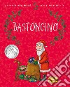 Bastoncino. Ediz. illustrata libro