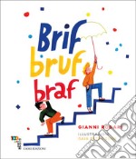 Brif bruf braf. Ediz. illustrata libro