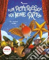 Un pettirosso di nome Patty. Dai creatori del film. Ediz. a colori libro