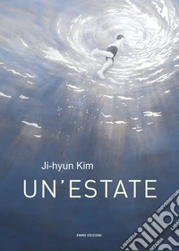 Un'estate. Ediz. a colori libro