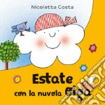 Estate con la nuvola Olga. Ediz. a colori libro