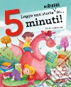 Leggo una storia in 5 minuti! Ediz. a colori - Stefano Bordiglioni -  Febe Sillani - - Libro - Emme Edizioni - Tre passi