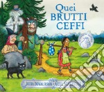 Quei brutti ceffi. Ediz. a colori libro