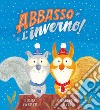 Abbasso l'inverno! Ediz. a colori libro