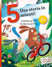 Coniglietti in bicicletta. Stampatello maiuscolo. Ediz. a colori, Giuditta  Campello