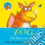 Zog. Un libro con alette. Ediz. a colori libro