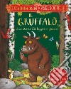 Il Gruffalò. Una storia da leggere e giocare. Ediz. a colori libro