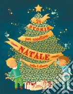 24 storie per aspettare Natale sotto l'albero. Ediz. a colori libro