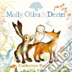 Molly, Oliva e Dexter. Ediz. a colori libro