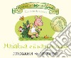 I racconti del Bosco delle Ghiande. Maialina e il nascondino. Ediz. a colori libro