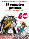 Il mostro peloso. Ediz. speciale 40 anni libro