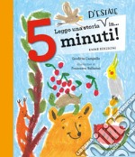 Leggo una storia d'estate in... 5 minuti! Stampatello maiuscolo. Ediz. a colori libro