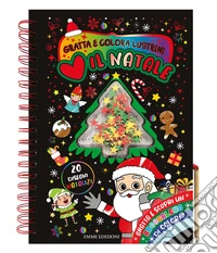 Amo il Natale. Gratta e colora lustrini. Ediz. illustrata. Con matita di legno libro