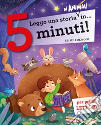 Leggo una storia di animali in... 5 minuti! Stampatello maiuscolo. Ediz. a colori libro