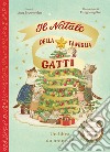 Il Natale della famiglia Gatti. Ediz. a colori libro di Brownridge Lucy