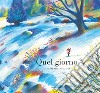 Quel giorno. Ediz. a colori libro