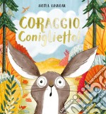 Coraggio, coniglietto! Ediz. a colori libro