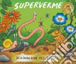 Superverme. Ediz. a colori libro