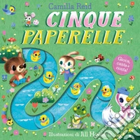 Cinque paperelle. Ediz. a colori libro