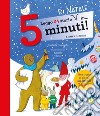 Leggo 24 storie di Natale in... 5 minuti! Stampatello maiuscolo. Ediz. a colori libro