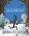 Bastoncino. Ediz. a colori. Nuova edizione speciale libro