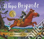 Il topo brigante. Ediz. a colori libro