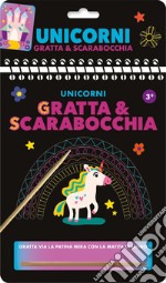 Unicorni. Gratta e scarabocchia. Ediz. a colori. Ediz. a spirale. Con matita di legno libro