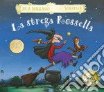 La strega Rossella. Ediz. a colori libro