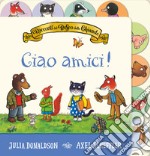 I racconti del Bosco delle Ghiande. Ciao amici! Ediz. a colori libro