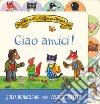 I racconti del Bosco delle Ghiande. Ciao amici! Ediz. a colori libro