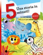 Sorpresa nella savana. Stampatello maiuscolo. Ediz. a colori libro