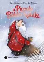 Il piccolo Babbo Natale. Ediz. a colori libro